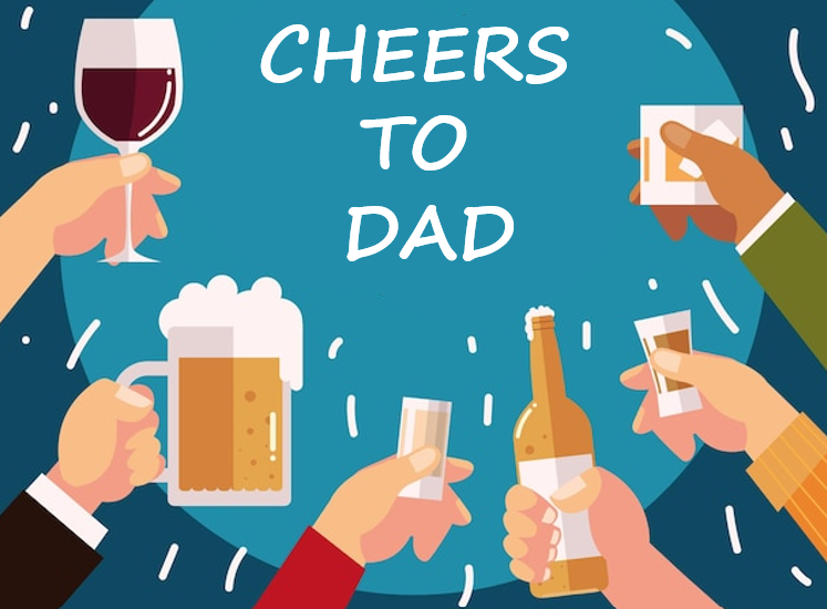 Cheers to Dad